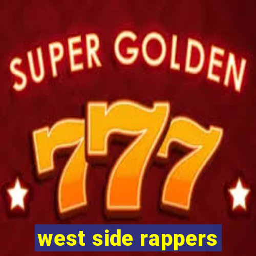 west side rappers